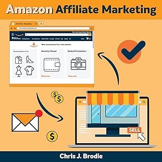 Amazon Affliate Marketing: The Secret E-Commerce Passive Income That No One Is Talking About: Make Money Online and Gain Y...